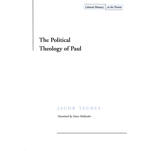 The Political Theology of Paul - Hardcover