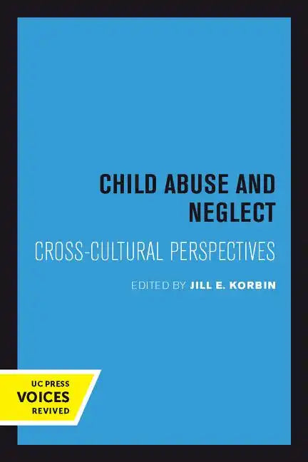 Child Abuse and Neglect: Cross-Cultural Perspectives - Paperback