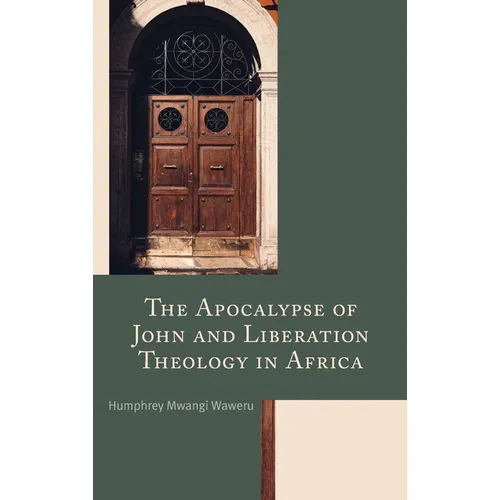 The Apocalypse of John and Liberation Theology in Africa - Hardcover