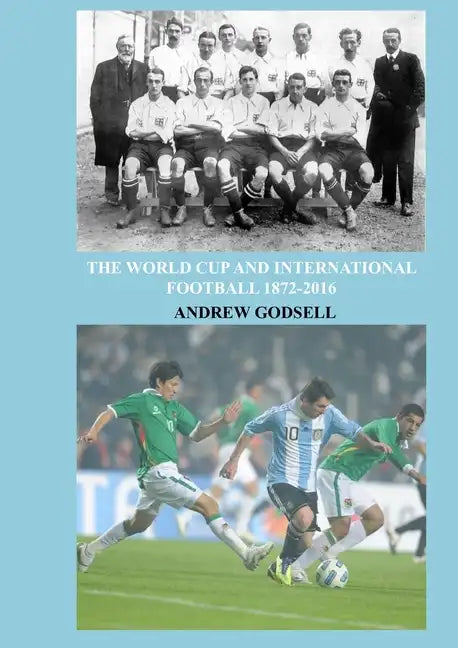 The World Cup and International Football - Paperback