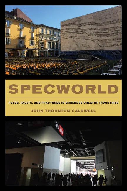 Specworld: Folds, Faults, and Fractures in Embedded Creator Industries - Paperback