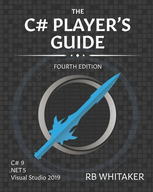 The C# Player's Guide (4th Edition) - Paperback