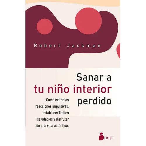 Sanar a Tu Ni Interior Perdido - Paperback
