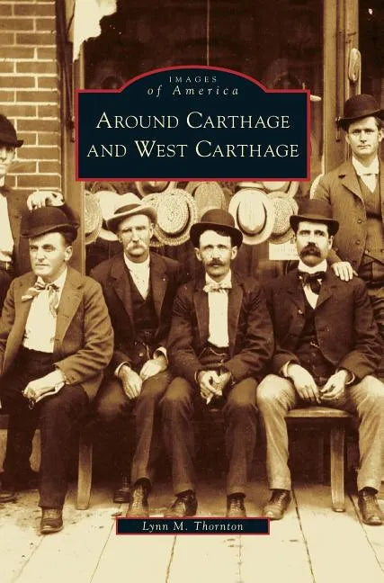 Around Carthage and West Carthage - Hardcover