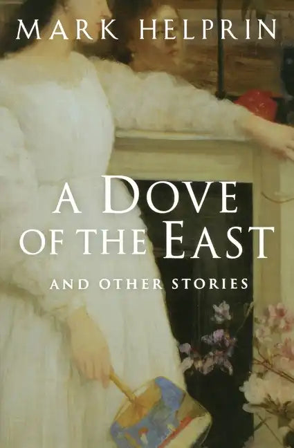 A Dove of the East: And Other Stories - Paperback