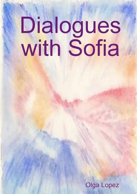 Dialogues with Sofia - Paperback