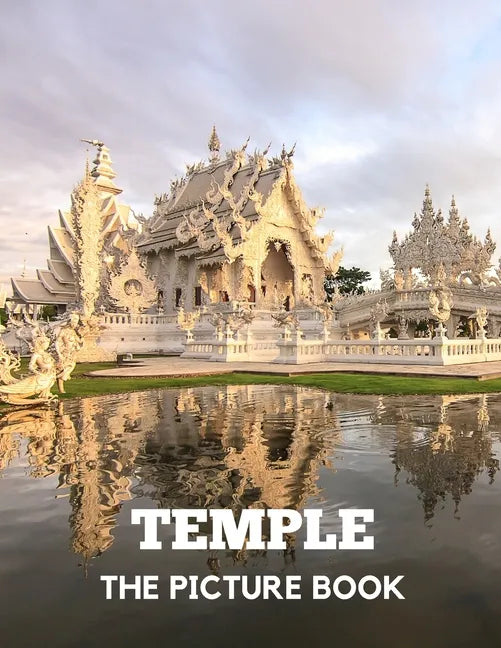 Temple: The Picture Book of Amazing Temple for Alzheimer's, Dementia & Parkinson's. - Paperback