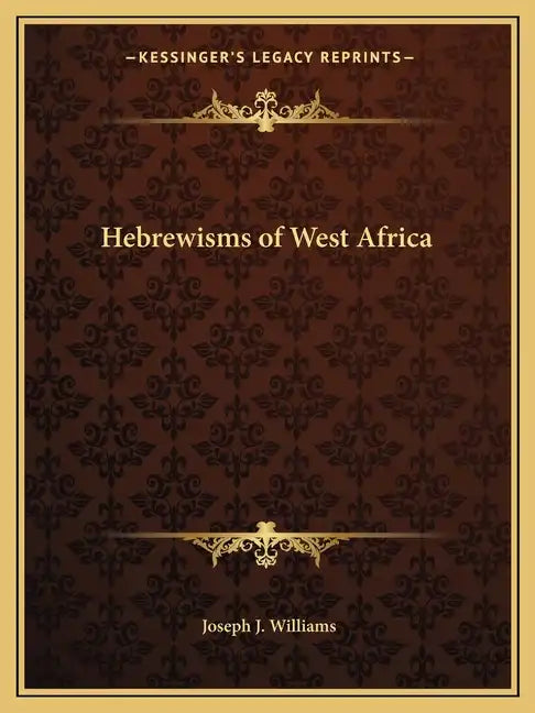 Hebrewisms of West Africa - Paperback