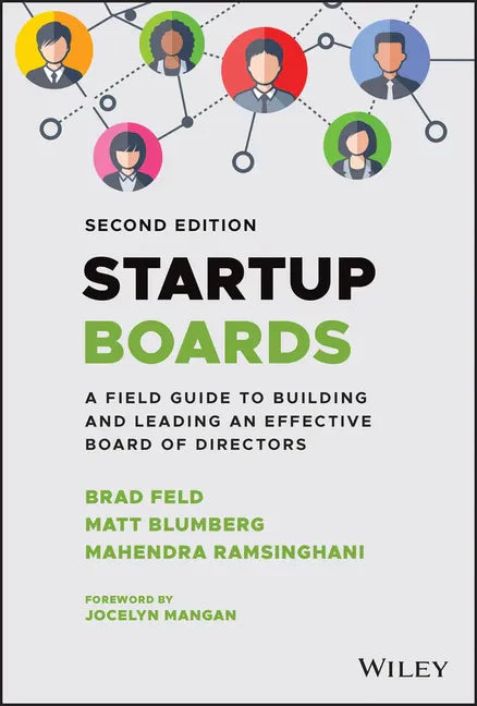 Startup Boards: A Field Guide to Building and Leading an Effective Board of Directors - Hardcover