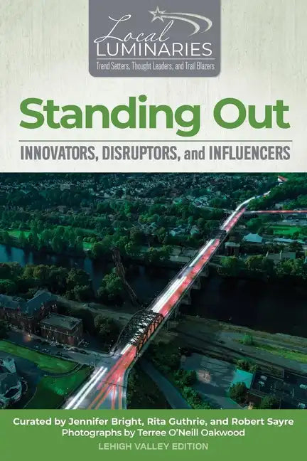 Standing Out: Innovators, Disruptors, and Influencers - Paperback