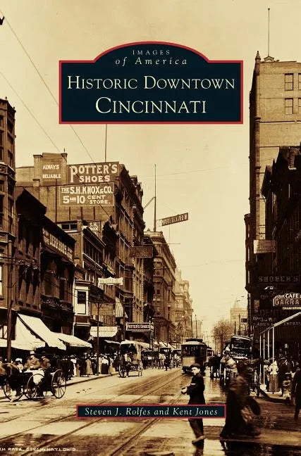 Historic Downtown Cincinnati - Hardcover