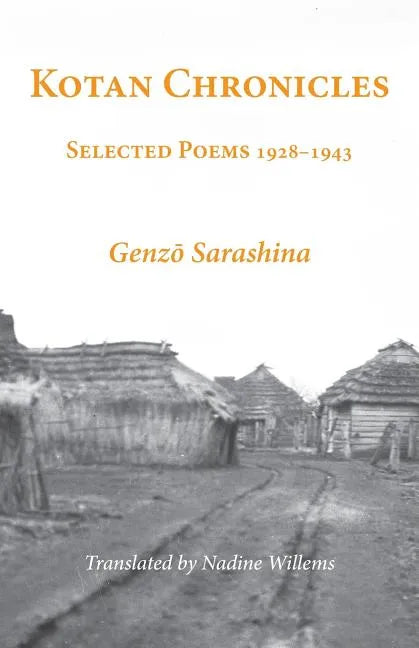 Kotan Chronicles: Selected Poems 1928-1943 - Paperback