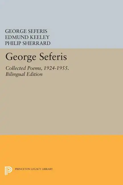 George Seferis: Collected Poems, 1924-1955. Bilingual Edition - Bilingual Edition - Paperback