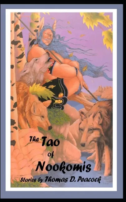 The Tao of Nookomis - Paperback