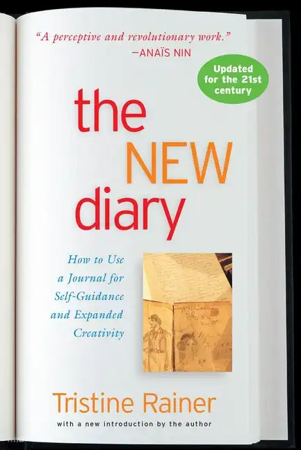 The New Diary: How to Use a Journal for Self-Guidance and Expanded Creativity - Paperback