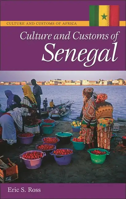 Culture & Customs of Senegal - Hardcover