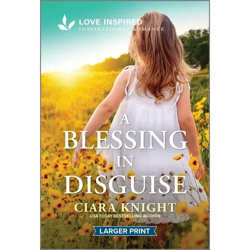 A Blessing in Disguise: An Uplifting Inspirational Romance - Paperback