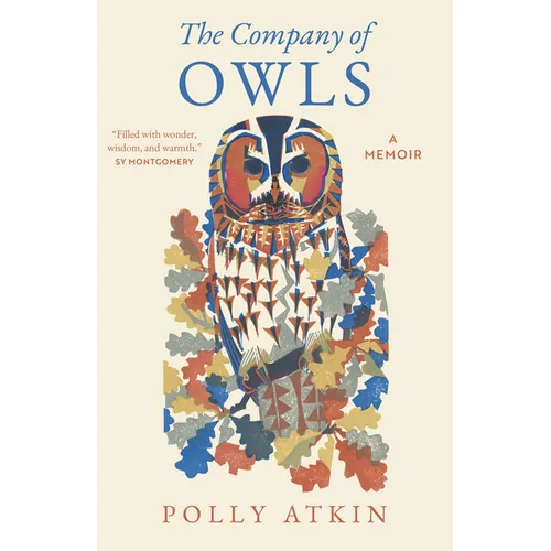 The Company of Owls: A Memoir