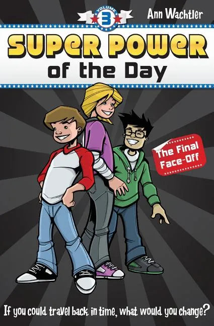 Super Power of the Day: The Final Face-Off - Paperback