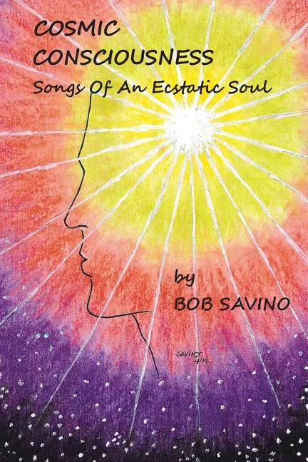 Cosmic Conciousness: Songs of an Ecstatic Soul - Paperback