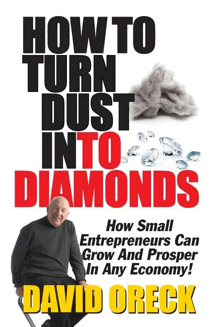 How to Turn Dust into Diamonds - Paperback