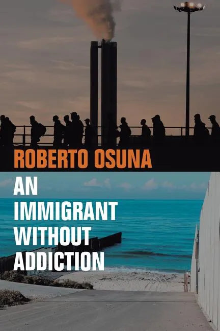 An Immigrant Without Addiction - Paperback