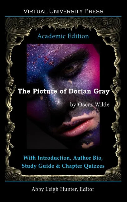 The Picture of Dorian Gray (Academic Edition): With Introduction, Author Bio, Study Guide & Chapter Quizzes - Hardcover