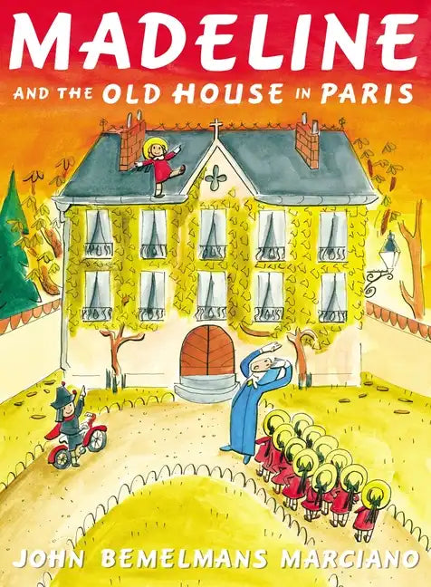 Madeline and the Old House in Paris - Hardcover
