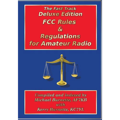 Fast Track Deluxe Edition FCC Rules & Regulations for Amateur Radio - Paperback