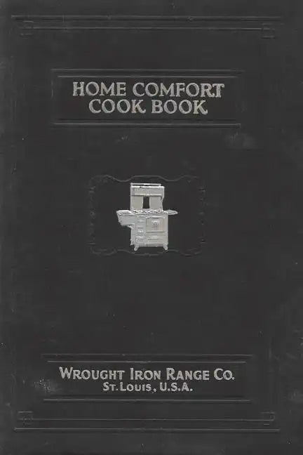 Home Comfort Cook Book 1930 Reprint - Paperback