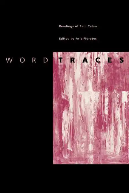 Word Traces: Readings of Paul Celan - Paperback