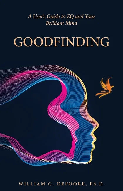 Goodfinding: A User's Guide to EQ and Your Brilliant Mind - Paperback