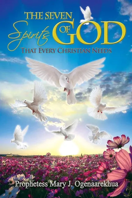 The Seven Spirits of God that Every Christian Needs - Paperback