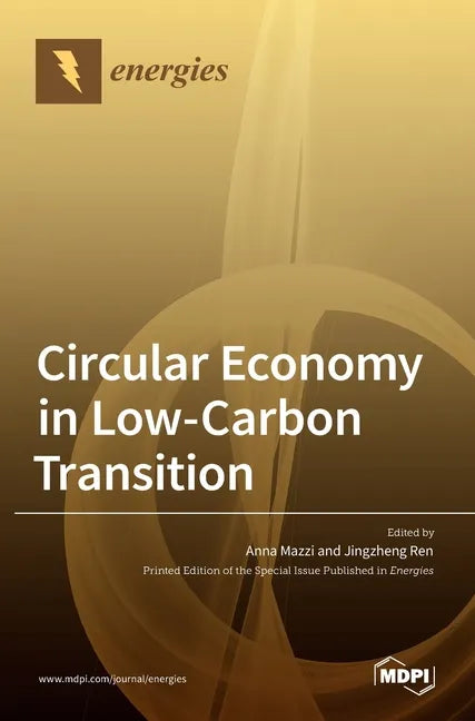 Circular Economy in Low-Carbon Transition - Hardcover