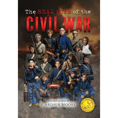 The Real Boys of the Civil War (Colored Edition) - Hardcover