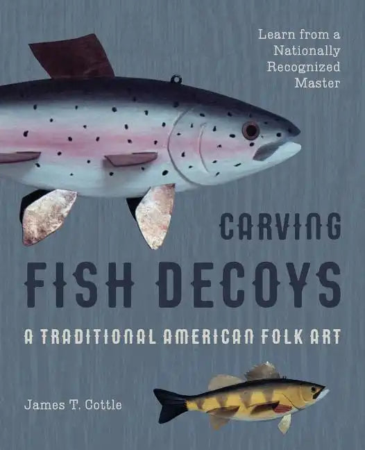 Carving Fish Decoys - Paperback
