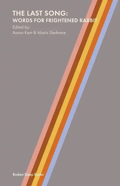 The Last Song: Words for Frightened Rabbit - Paperback