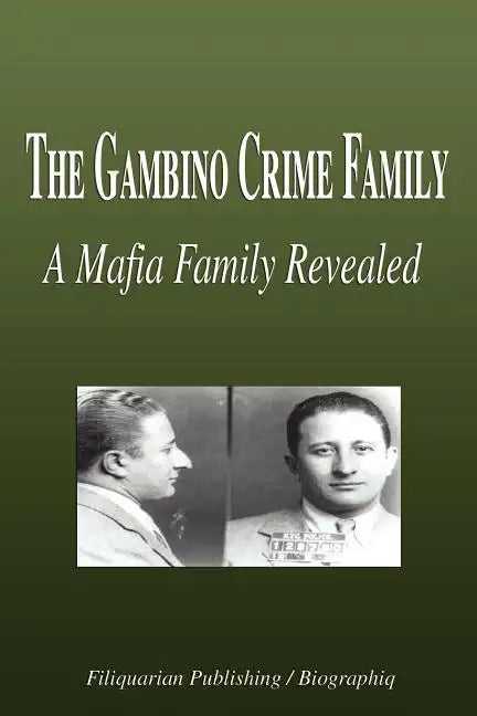 The Gambino Crime Family - A Mafia Family Revealed (Biography) - Paperback