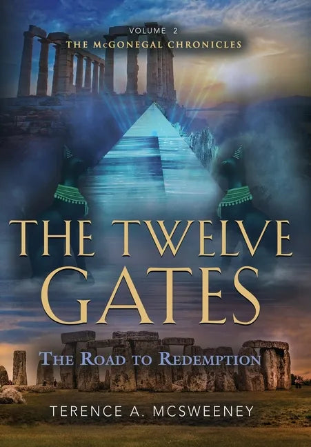 The Twelve Gates: The Road to Redemption - Hardcover