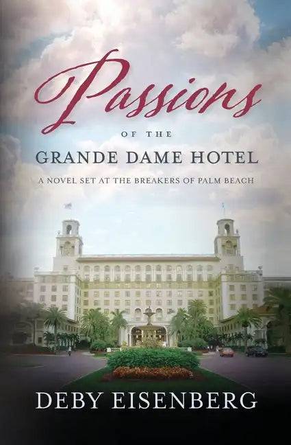 Passions Of The Grande Dame Hotel - Paperback