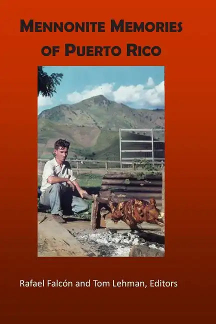 Mennonite Memories of Puerto Rico - Paperback