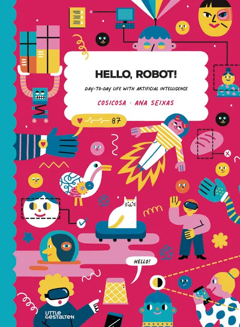 Hello, Robot!: Day-To-Day Life with Artificial Intelligence! - Hardcover