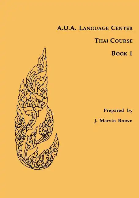 A.U.A. Language Center Thai Course: Book 1 - Paperback