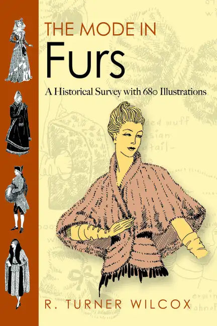 The Mode in Furs: A Historical Survey with 680 Illustrations - Paperback
