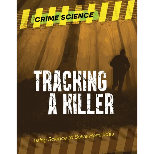 Tracking a Killer: Using Science to Solve Homicides - Paperback