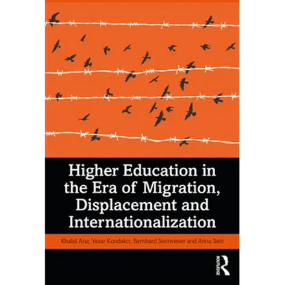 Higher Education in the Era of Migration, Displacement and Internationalization - Paperback