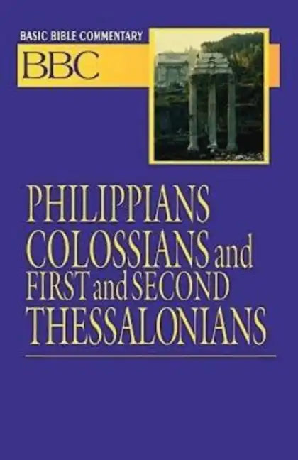 Basic Bible Commentary Philippians, Colossians, First and Second Thessalonians - Paperback