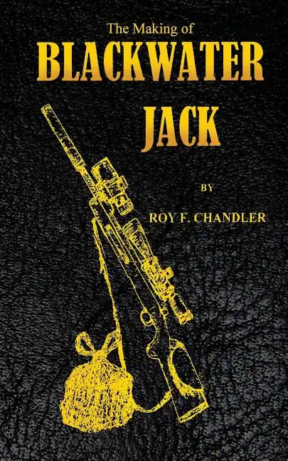 The Making of Blackwater Jack - Paperback