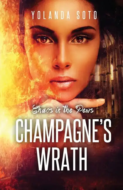 Chaos in the Pews Champagne's Wrath: Champagne's Wrath - Paperback