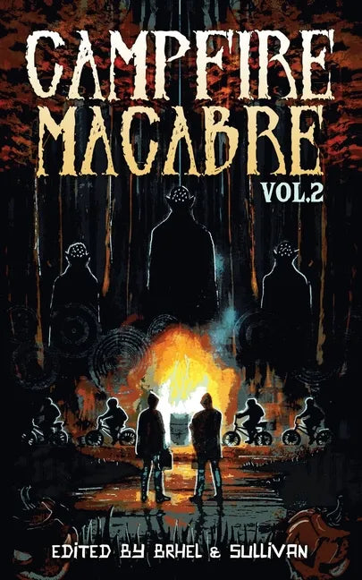 Campfire Macabre: Volume 2 - Paperback